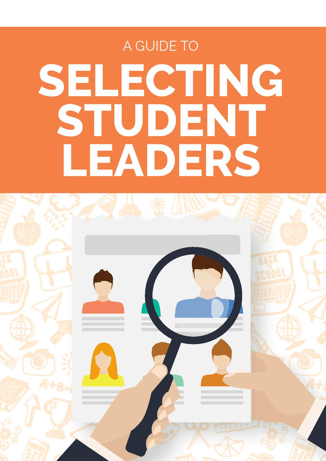 A Guide to Selecting Student Leaders- Resource Kit