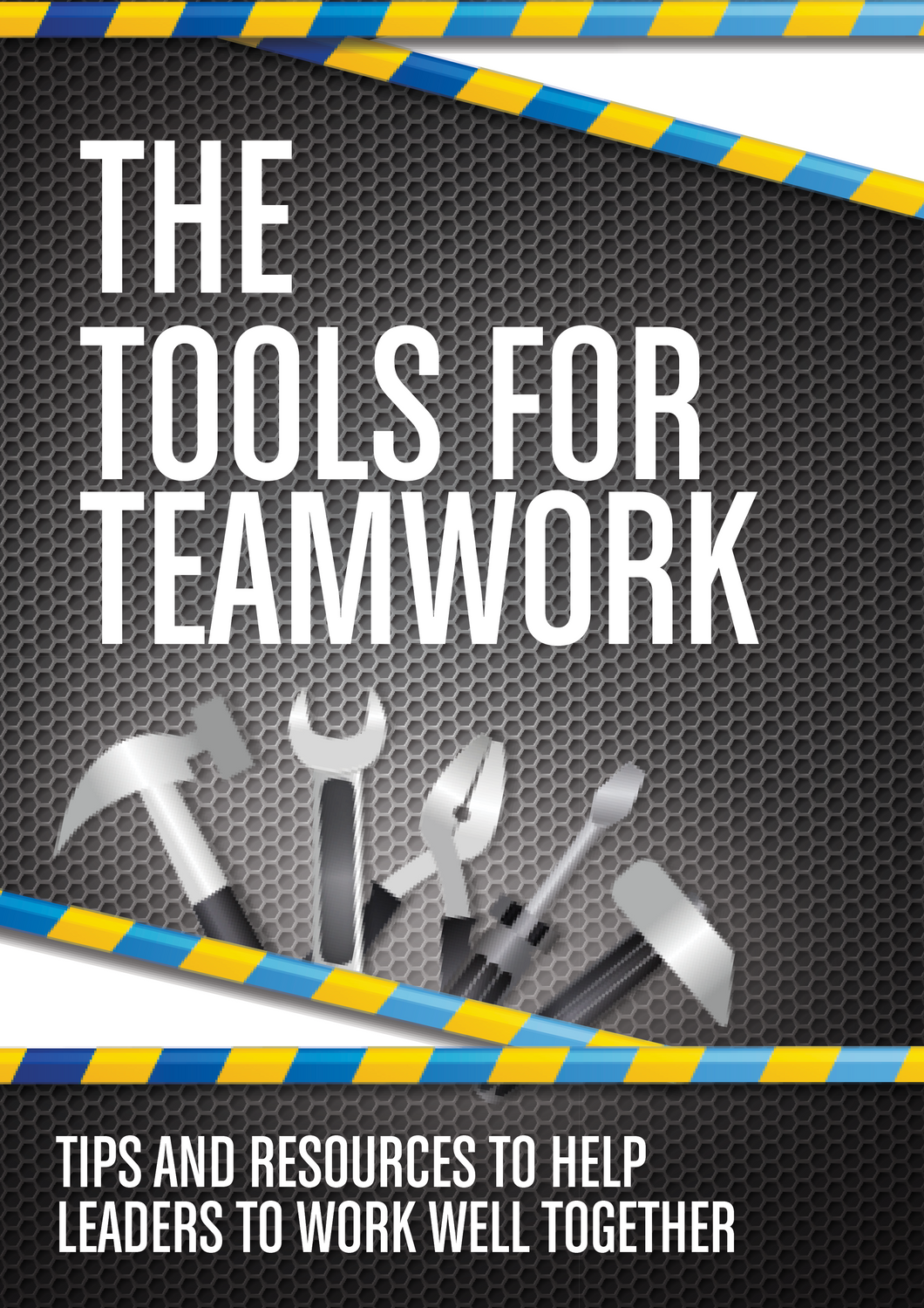 The Tools for Teamwork